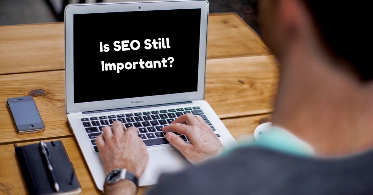 Is SEO Still Important- (1)