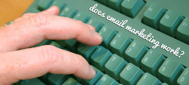 Does My Business Need Email Marketing?