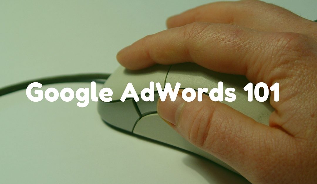 Google AdWords: The 3 Things You NEED to Understand